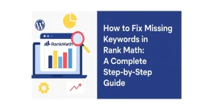 Fix Missing Keywords in Rank Math
