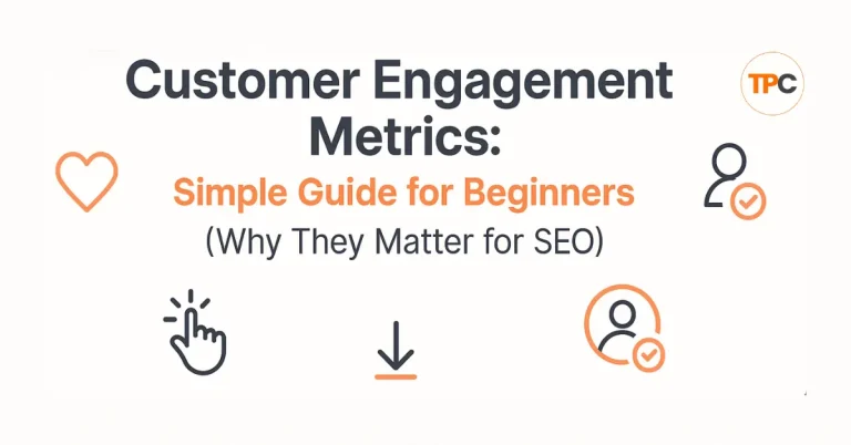 Customer Engagement Metrics: Simple Guide for Beginners (Why They Matter for SEO) 10 customer engagement metrics