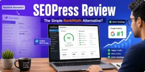 SEOPress review best RankMath alternative for WordPress beginners