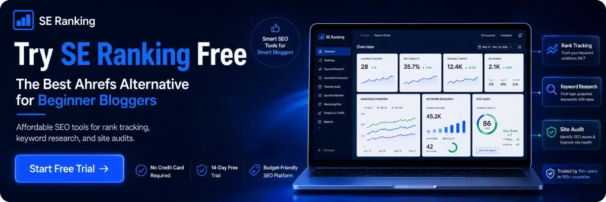 Try SE Ranking free best Ahrefs alternative for beginner bloggers budget SEO tool 2026