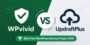 WPvivid vs UpdraftPlus